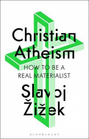 Christian Atheism by Slavoj Žižek