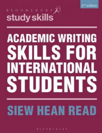 Academic Writing Skills for International Students by Siew Hean Read