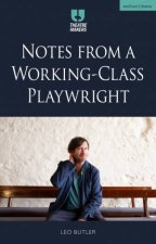 Notes from a WorkingClass Playwright