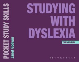 Studying with Dyslexia by Janet Godwin
