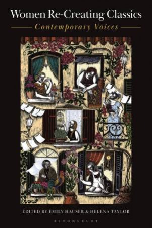 Women Re-Creating Classics by Emily Hauser & Helena Taylor