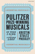 Pulitzer PrizeWinning Musicals
