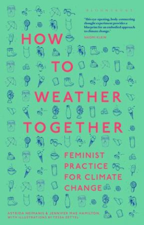 How to Weather Together by Astrida Neimanis & Jennifer Mae Hamilton