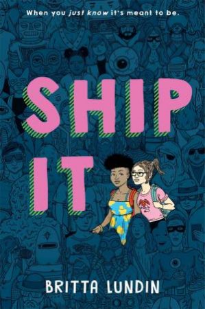 Ship It by Britta Lundin