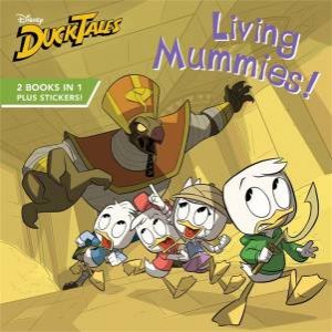 DuckTales: Living Mummies! Tunnel of Terror! by Disney Book Group