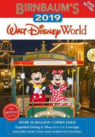 Birnbaum's 2019 Walt Disney World: The Official Guide by Guides Birnbaum