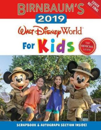 Birnbaum's 2019 Walt Disney World for Kids by Guides Birnbaum