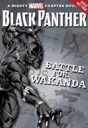 Black Panther: The Battle For Wakanda by Brandon T. Snider