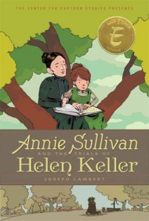 Annie Sullivan And The Trials Of Helen Keller by Joseph Lambert