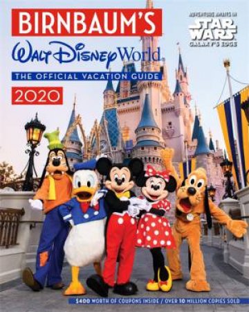 Birnbaum's 2020 Walt Disney World: The Official Guide by Various