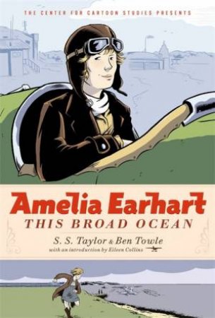 Amelia Earhart by S.S. Taylor & Ben Towle