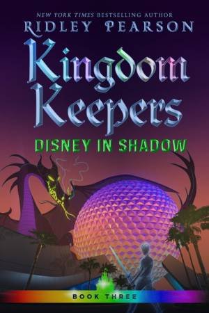 Kingdom Keepers III: Disney In Shadow by Ridley Pearson