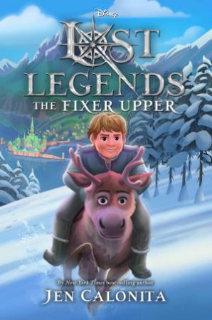 Lost Legends The Fixer Upper by Jen Calonita