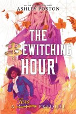 Bewitching Hour The A Tara Prequel International Paperback Edition