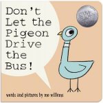 Dont Let the Pigeon Drive the Bus Board Book
