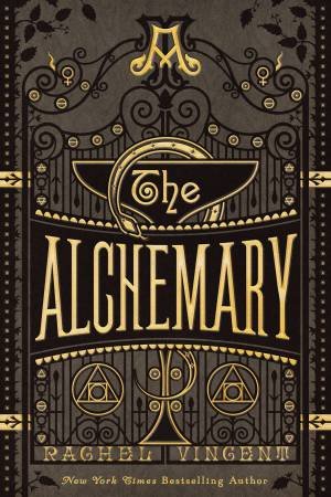 The Alchemary by Rachel Vincent