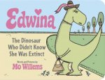 Edwina The Dinosaur Who Didnt Know She Was Extinct Board Book