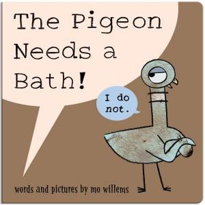 The Pigeon Needs a Bath! (Board Book) by Mo Willems