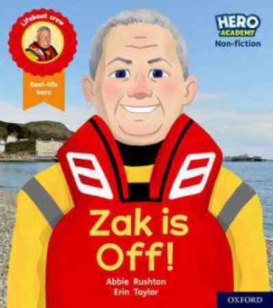 Hero Academy Non-fiction: Oxford Level 2, Red Book Band: Zak is Off! by Abbie Rushton