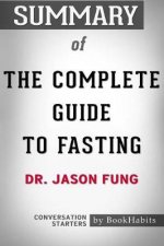 Summary of The Complete Guide to Fasting by Dr Jason Fung Conversation Starters