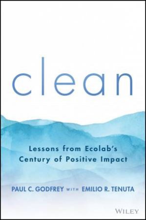 Clean by Paul C. Godfrey & Emilio R. Tenuta