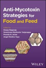 AntiMycotoxin Strategies for Food and Feed