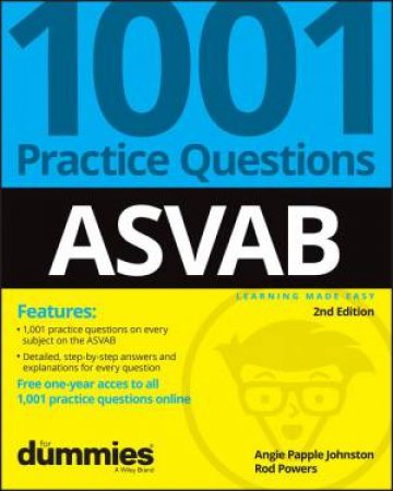 ASVAB: 1001 Practice Questions For Dummies (+ Online Practice) by Angie Papple Johnston & Rod Powers