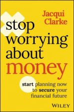 Stop Worrying About Money