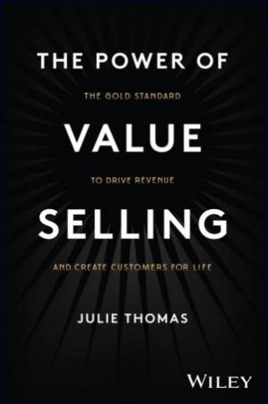 The Power of Value Selling by Julie Thomas
