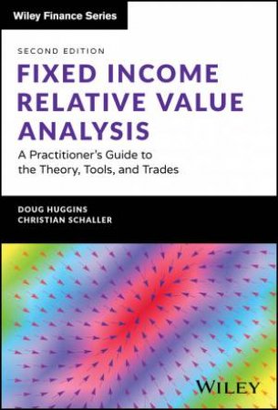 Fixed Income Relative Value Analysis by Doug Huggins & Christian Schaller