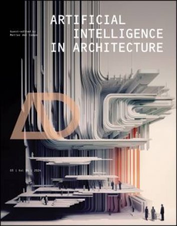 Artificial Intelligence in Architecture by Matias del Campo