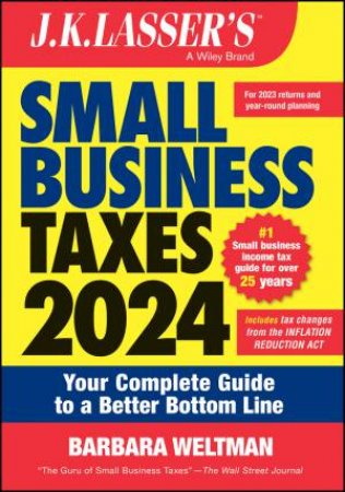J.K. Lassser's Small Business Taxes 2024