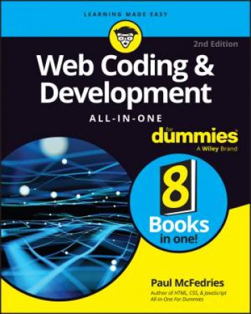 Web Coding & Development All-in-One For Dummies by Paul McFedries