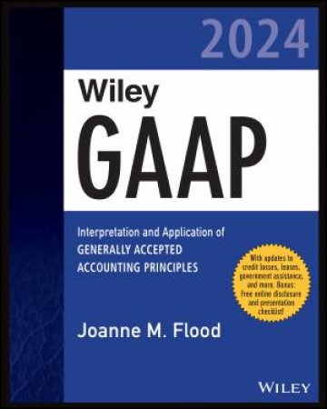 Wiley GAAP 2024 by Joanne M. Flood