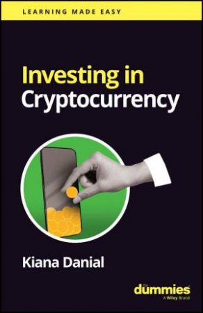 Investing in Cryptocurrency For Dummies by Kiana Danial