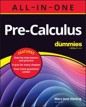 Pre-Calculus All-in-One For Dummies (+ Chapter Quizzes Online) by Mary Jane Sterling