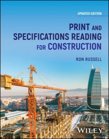 Print and Specifications Reading for Construction by Ron Russell