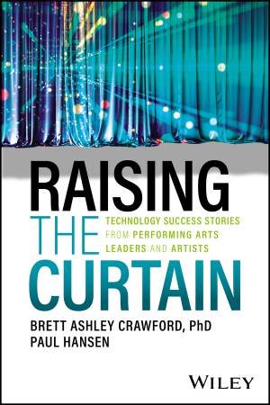 Raising the Curtain by Brett Ashley Crawford & Paul Hansen