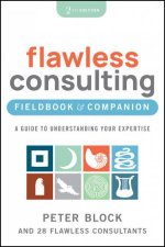 Flawless Consulting Fieldbook