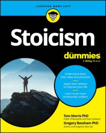 Stoicism For Dummies by Tom Morris & Gregory Bassham