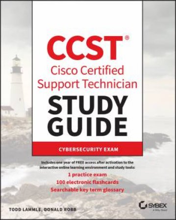 CCST Cisco Certified Support Technician Study Guide by Todd Lammle & Jon Buhagiar & Donald Robb & Todd Montgomery