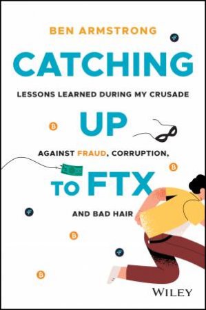 Catching Up to FTX by Ben Armstrong