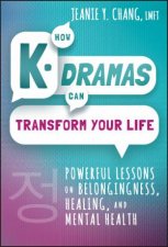 How KDramas Can Transform Your Life