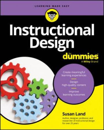 Instructional Design For Dummies by Susan M. Land