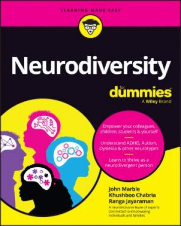 Neurodiversity For Dummies by John Marble & Khushboo Chabria & Ranga Jayaraman