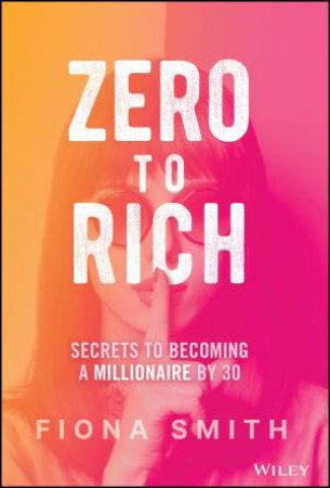 Zero to Rich by Fiona Smith