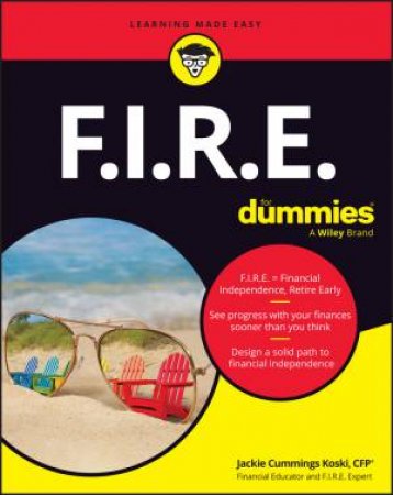 FIRE For Dummies by Jackie Cummings Koski