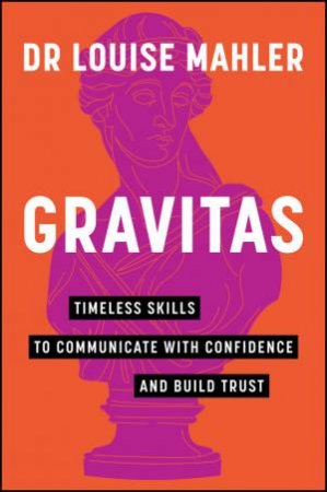 Gravitas by Louise Mahler