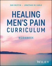 Healing Mens Pain Curriculum Workbook