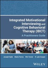 Integrated Motivational Interviewing and Cognitive Behavioral Therapy IBCT